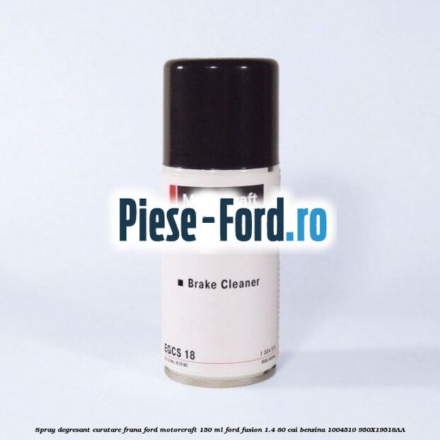 5 Lichid Frana Ford Original Super Dot 4 5L Ford Fusion 1.4 80 cai benzina