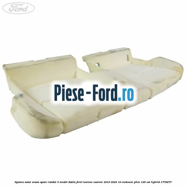 Spuma sezut scaun spate randul 3 model dublu Ford Tourneo Custom 2019-2023 1.0 EcoBoost PHEV 125 cai #33538A5178