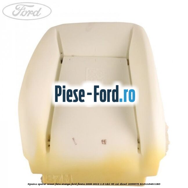 Spuma spatar scaun fata stanga Ford Fiesta 2008-2012 1.6 TDCi 95 cai diesel