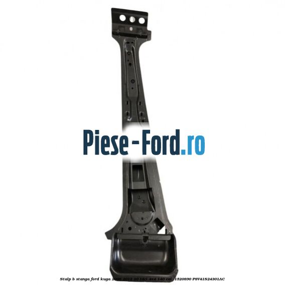 Stalp B stanga Ford Kuga 2008-2012 2.0 TDCI 4x4 140 cai #E17048C28C