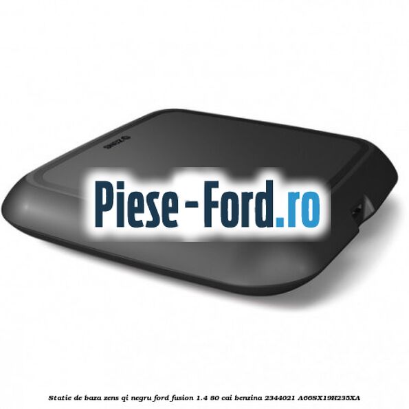Statie de baza Zens Qi negru Ford Fusion 1.4 80 cai benzina