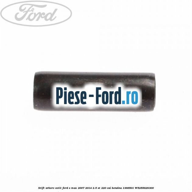 Stift arbore cotit Ford S-Max 2007-2014 2.5 ST 220 cai benzina