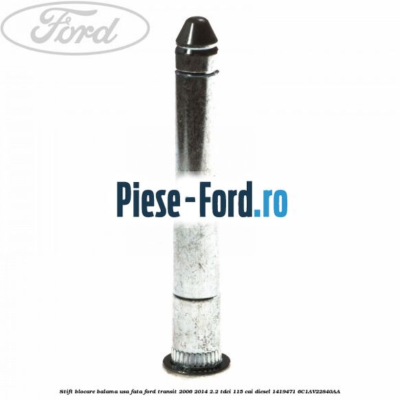 Stift blocare balama usa fata Ford Transit 2006-2014 2.2 TDCi 115 cai diesel #8B76611533