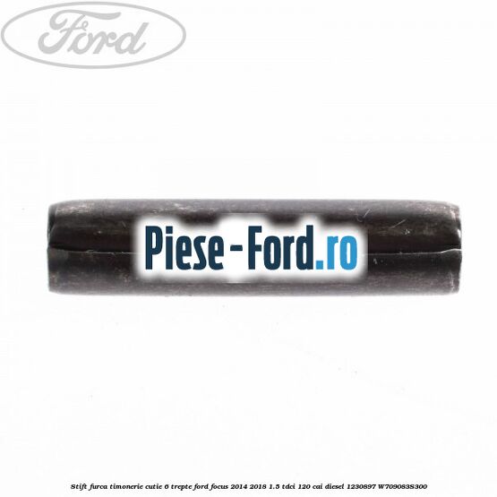 Stift furca timonerie cutie 6 trepte Ford Focus 2014-2018 1.5 TDCi 120 cai diesel