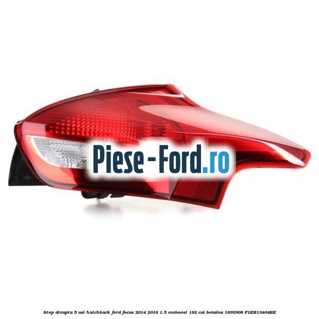 Stop dreapta, 5 usi hatchback Ford Focus 2014-2018 1.5 EcoBoost 182 cai benzina