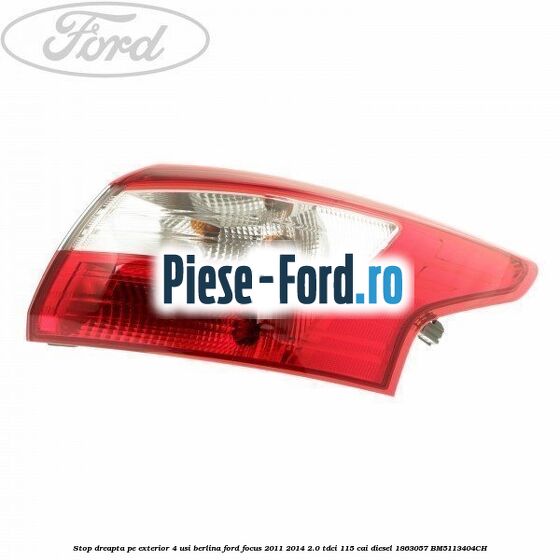 Stop dreapta pe exterior, 4 usi berlina Ford Focus 2011-2014 2.0 TDCi 115 cai diesel