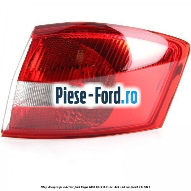 Stop dreapta pe exterior Ford Kuga 2008-2012 2.0 TDCI 4x4 140 cai
