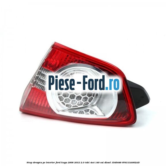 Stop dreapta pe interior Ford Kuga 2008-2012 2.0 TDCI 4x4 140 cai diesel