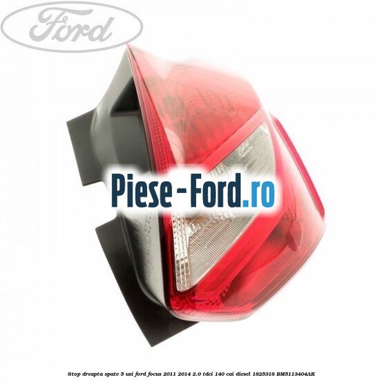 Stop dreapta spate 5 usi Ford Focus 2011-2014 2.0 TDCi 140 cai diesel #45E19D0648