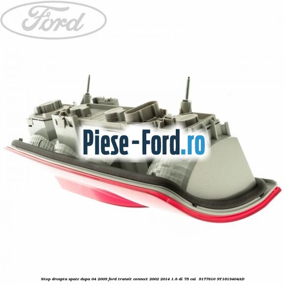 Stop dreapta spate dupa 04/2009 Ford Transit Connect 2002-2014 1.8 Di 75 cai  #559BE8A12A