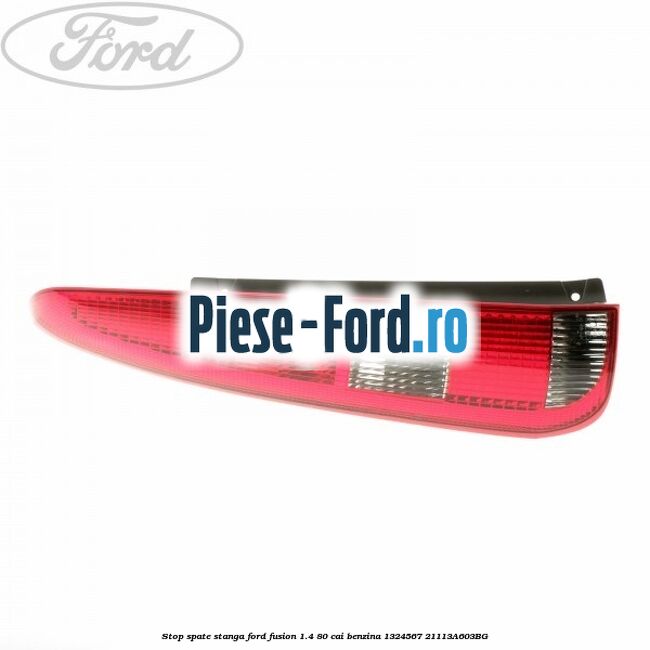 Stop spate dreapta Ford Fusion 1.4 80 cai benzina
