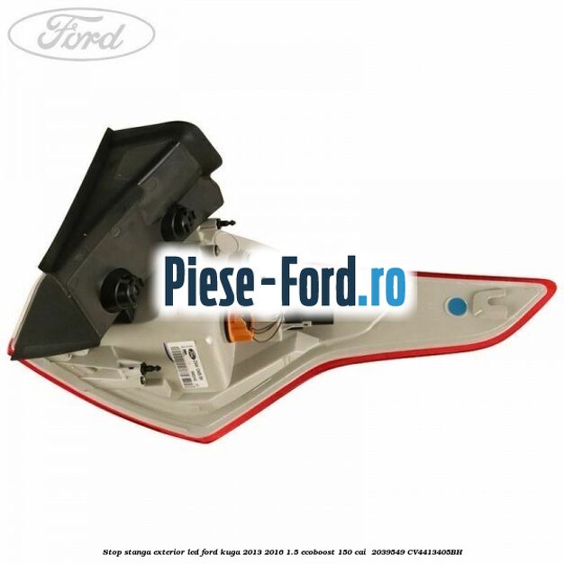 Stop stanga exterior LED Ford Kuga 2013-2016 1.5 EcoBoost 150 cai  #6CF3E0E840