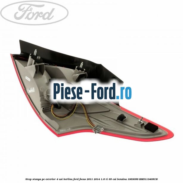 Stop stanga pe exterior 4 usi berlina Ford Focus 2011-2014 1.6 Ti 85 cai benzina #C7EB2553E4