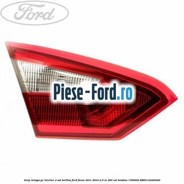 Stop stanga pe exterior, combi Ford Focus 2011-2014 2.0 ST 250 cai benzina