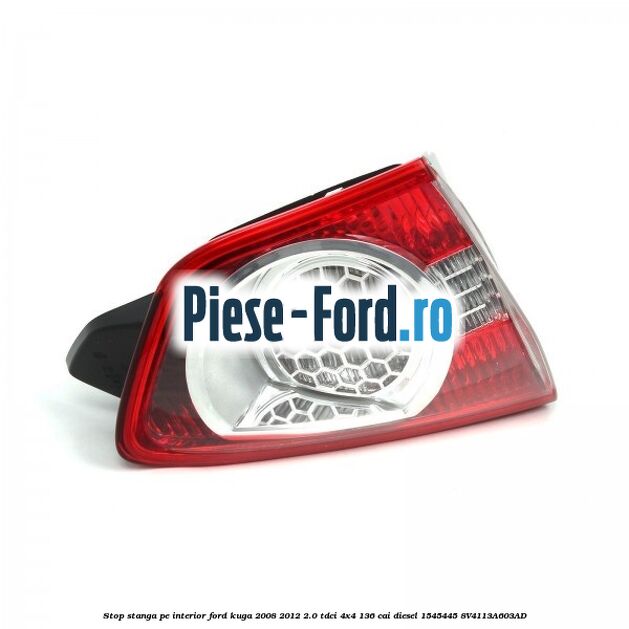 Stop stanga pe interior Ford Kuga 2008-2012 2.0 TDCi 4x4 136 cai diesel