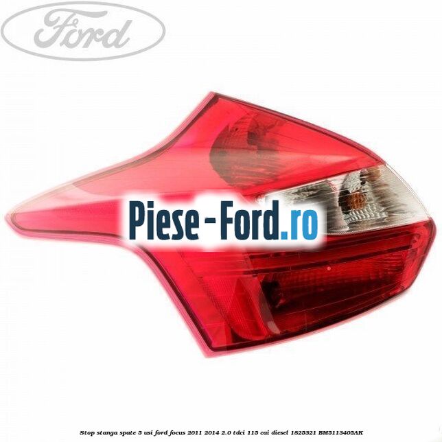 Stop stanga pe interior, combi Ford Focus 2011-2014 2.0 TDCi 115 cai diesel