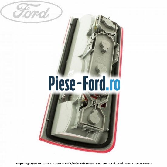 Stop stanga spate an 02/2002-04/2009 cu soclu Ford Transit Connect 2002-2014 1.8 Di 75 cai  #56159F1211