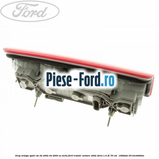Stop stanga spate an 02/2002-04/2009 cu soclu Ford Transit Connect 2002-2014 1.8 Di 75 cai  #56159F1211