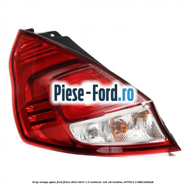 Stop stanga spate Ford Fiesta 2013-2017 1.0 EcoBoost 125 cai benzina #A08DB3475B