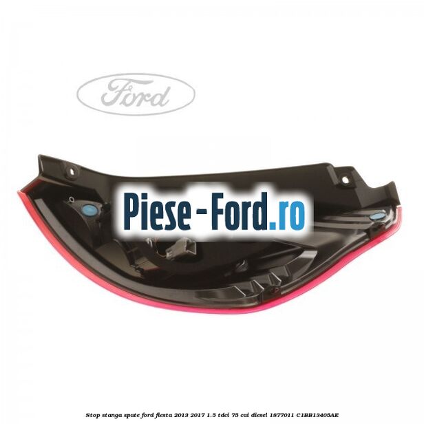 Stop stanga spate Ford Fiesta 2013-2017 1.5 TDCi 75 cai diesel #B1EADBD4C5