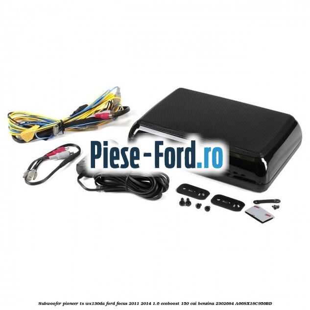 Subwoofer Pioneer TS-WX130DA Ford Focus 2011-2014 1.6 EcoBoost 150 cai benzina #03FDA45306