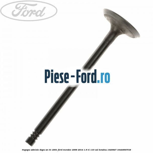 Supapa admisie dupa an 01/2001 Ford Mondeo 2008-2014 1.6 Ti 110 cai benzina #44075B4723