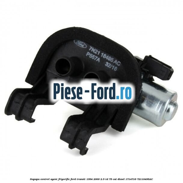 Supapa control agent frigorific Ford Transit 1994-2000 2.5 TD 75 cai diesel #6FD8F2A13E