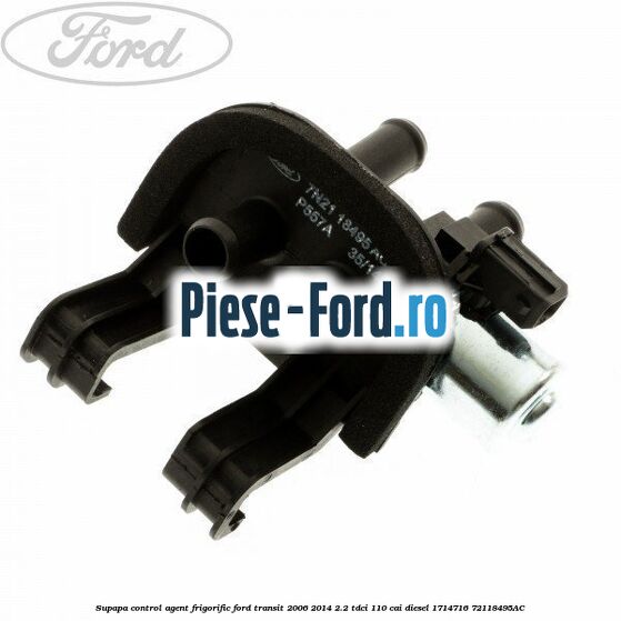 Supapa control agent frigorific Ford Transit 2006-2014 2.2 TDCi 110 cai diesel #26EF3D4161