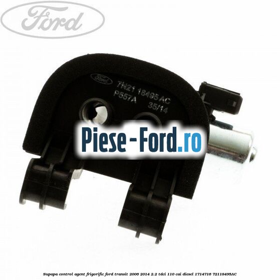 Supapa control agent frigorific Ford Transit 2006-2014 2.2 TDCi 110 cai diesel #26EF3D4161