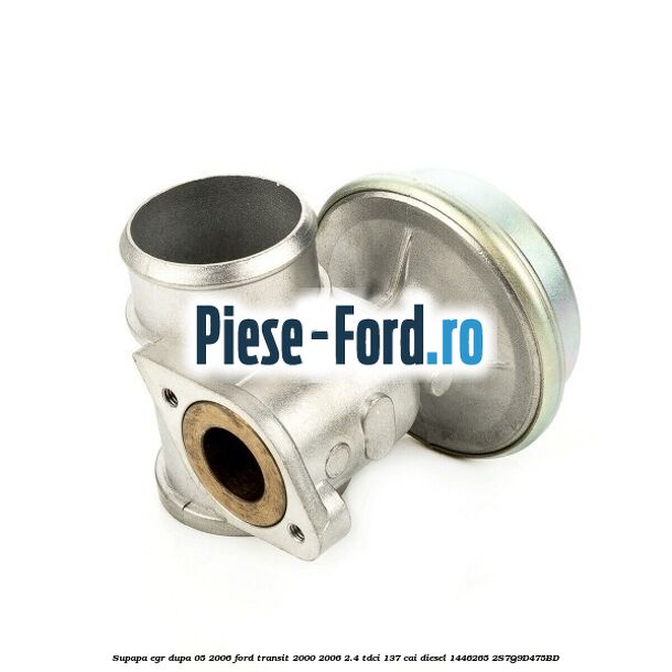 Supapa EGR dupa 05/2006 Ford Transit 2000-2006 2.4 TDCi 137 cai diesel #F11A33F047
