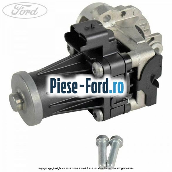 Supapa EGR Ford Focus 2011-2014 1.6 TDCi 115 cai diesel #6E9339C8FF