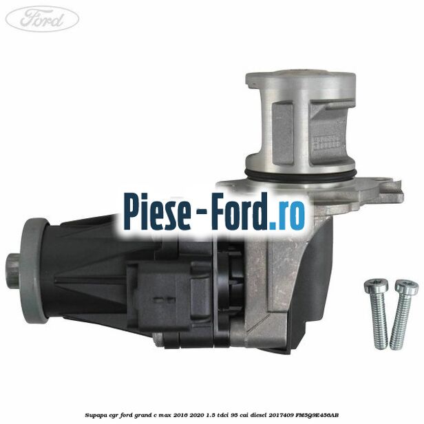 Supapa EGR Ford Grand C-Max 2016-2020 1.5 TDCi 95 cai diesel #B8838DEF31