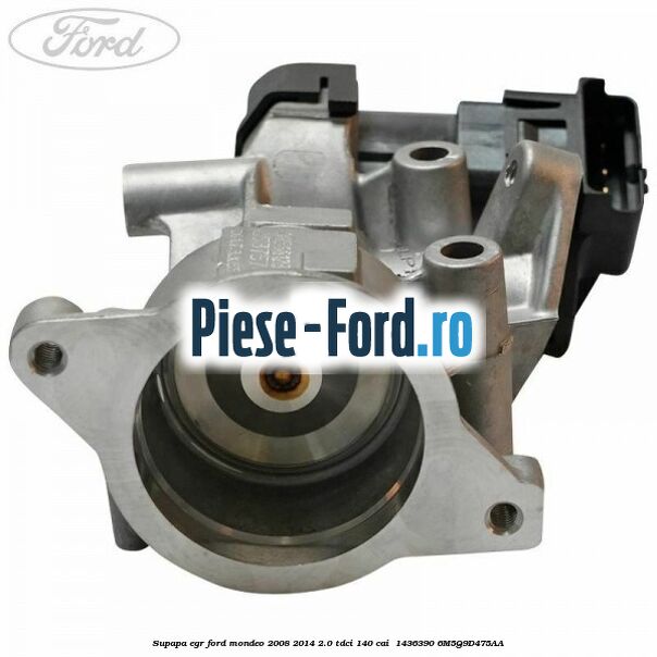 Supapa EGR Ford Mondeo 2008-2014 2.0 TDCi 140 cai  #780E315A6C
