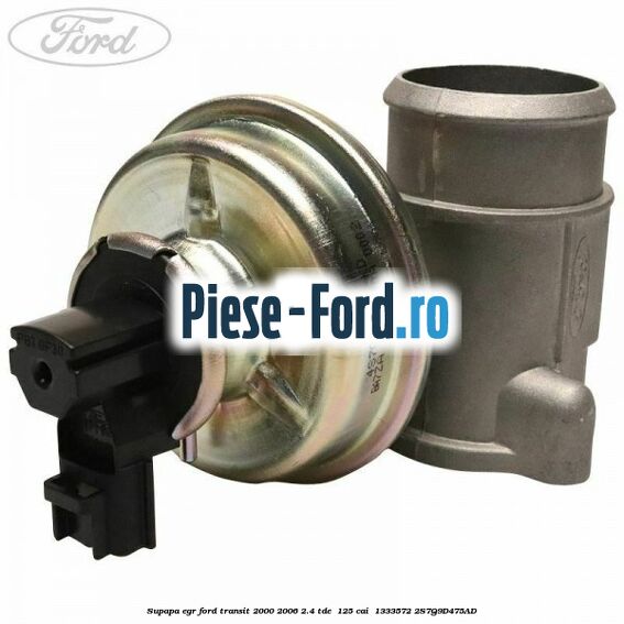 Supapa EGR Ford Transit 2000-2006 2.4 TDE  125 cai  #B029898D4B