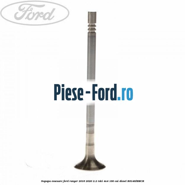 Supapa evacuare Ford Ranger 2016-2020 2.2 TDCi 4x4 160 cai #1FF4513893