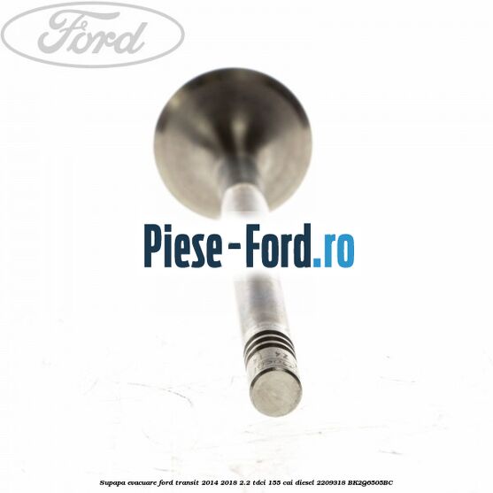 Supapa evacuare Ford Transit 2014-2018 2.2 TDCi 155 cai diesel #1FEA360ED9