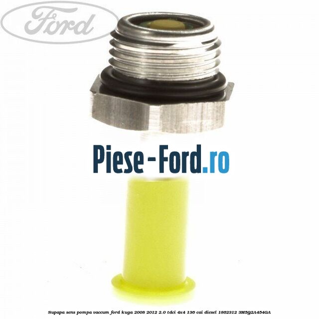 Supapa sens pompa vaccum Ford Kuga 2008-2012 2.0 TDCi 4x4 136 cai diesel