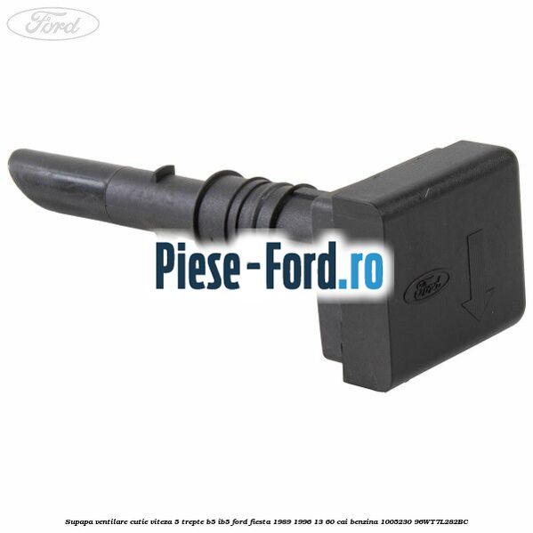 Supapa ventilare cutie viteza 5 trepte B5/IB5 Ford Fiesta 1989-1996 1.3 60 cai #7382769C49