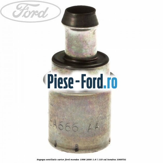 Supapa ventilatie carter Ford Mondeo 1996-2000 1.8 i 115 cai