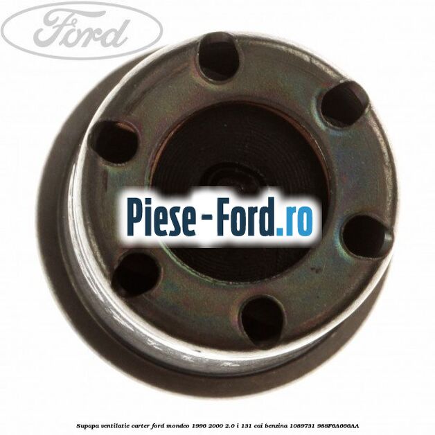 Supapa ventilatie carter Ford Mondeo 1996-2000 2.0 i 131 cai benzina #A88F886140