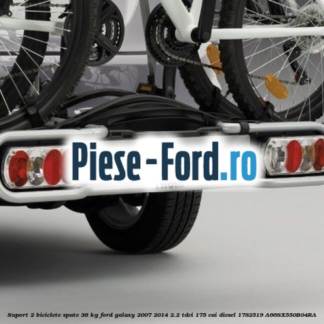 Suport 2 biciclete, spate 36 kg Ford Galaxy 2007-2014 2.2 TDCi 175 cai diesel