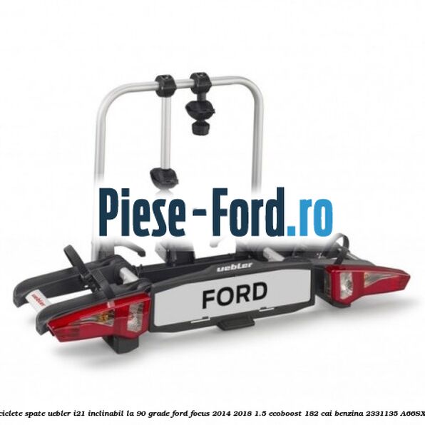 Suport 2 biciclete spate Uebler F22 Ford Focus 2014-2018 1.5 EcoBoost 182 cai benzina