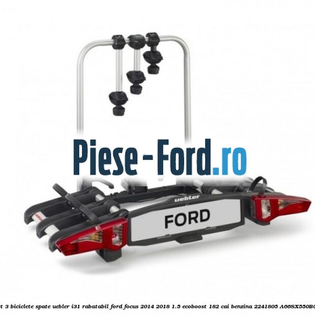 Suport 3 biciclete spate Uebler F32 Ford Focus 2014-2018 1.5 EcoBoost 182 cai benzina