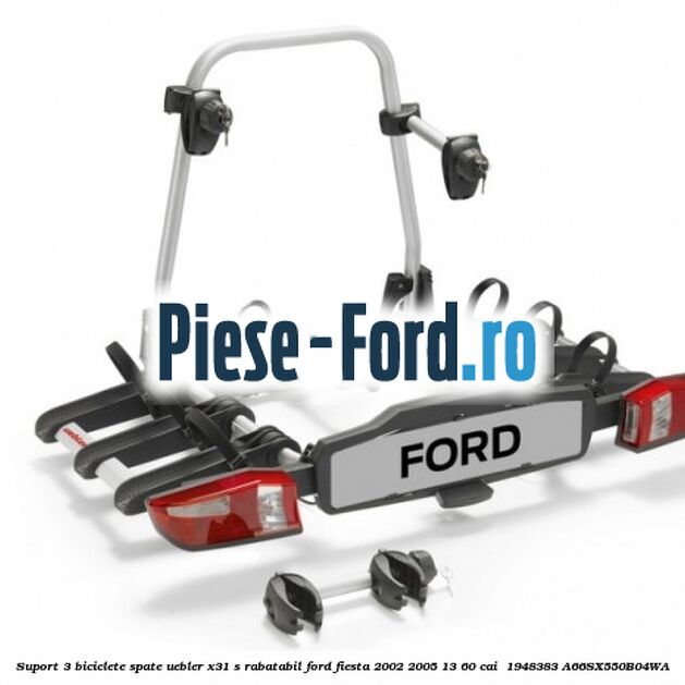 Suport 3 biciclete spate, Uebler X31-S rabatabil Ford Fiesta 2002-2005 1.3 60 cai #C4A0CE42A0