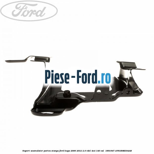Suport acumulator partea stanga Ford Kuga 2008-2012 2.0 TDCI 4x4 140 cai  #EA7BA682F5