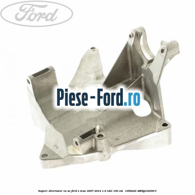 Suport alternator cu AC Ford S-Max 2007-2014 1.8 TDCi 100 cai  #C6B5AEEB12