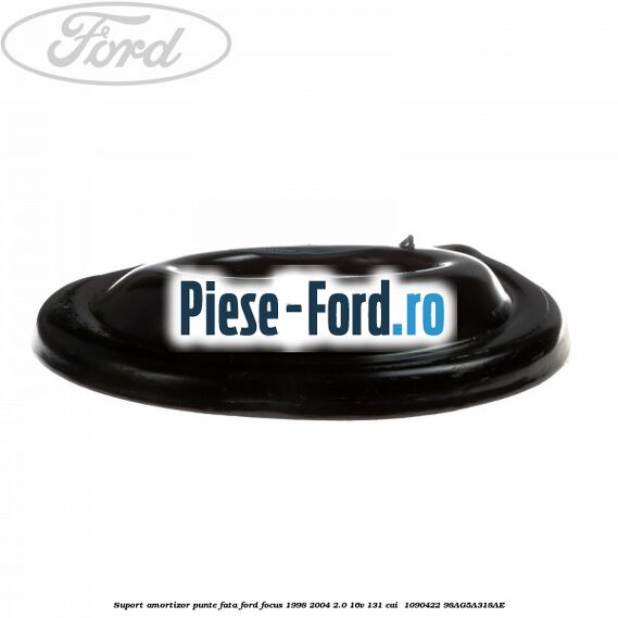 Suport amortizor punte fata Ford Focus 1998-2004 2.0 16V 131 cai  #4A65F9EBF5