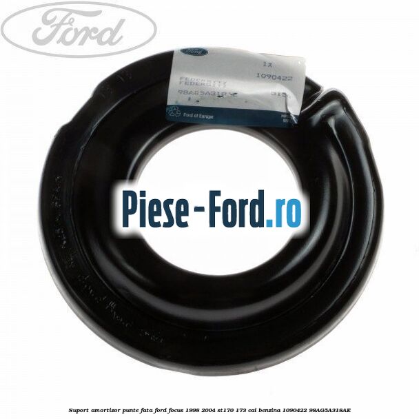 Suport amortizor punte fata Ford Focus 1998-2004 ST170 173 cai benzina #9A83EA2D87
