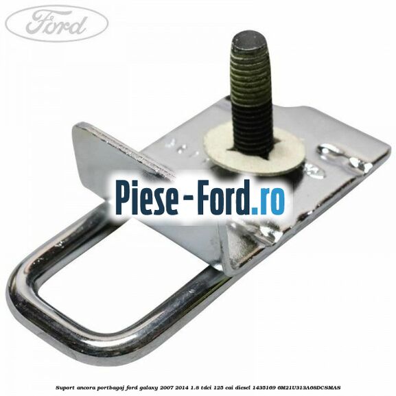 Suport ancora portbagaj Ford Galaxy 2007-2014 1.8 TDCi 125 cai diesel #150C3C6F23
