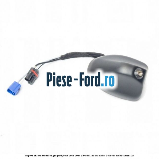 Suport antena, model cu GPS Ford Focus 2011-2014 2.0 TDCi 115 cai diesel